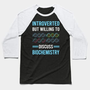 Introverted Biochemistry Biochemist Baseball T-Shirt